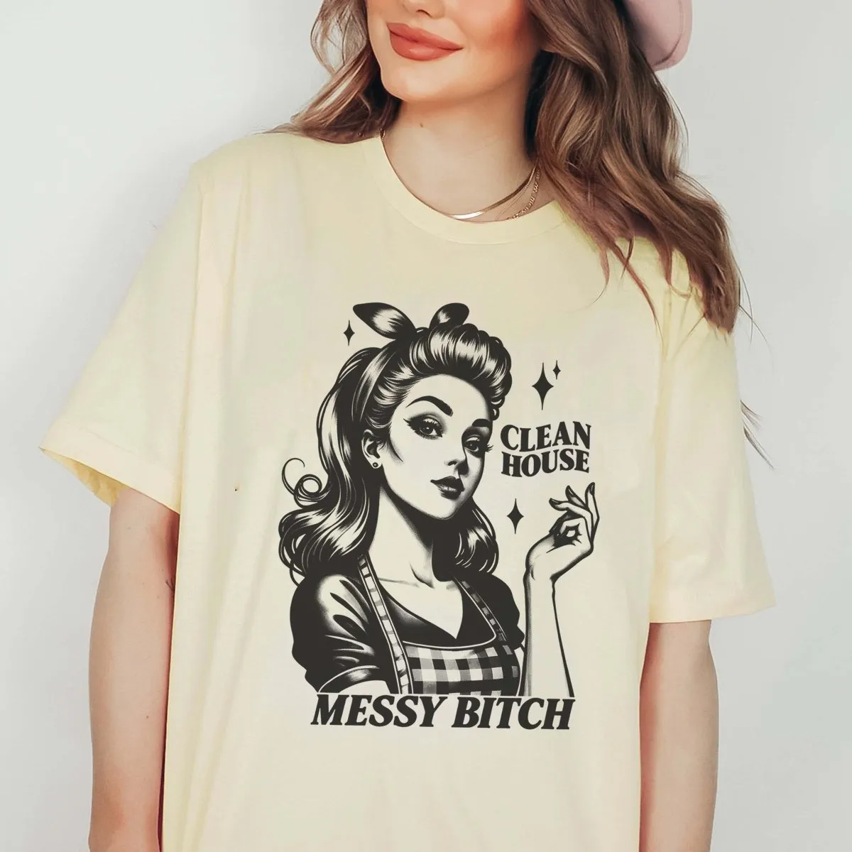 Clean House Messy Bitch Graphic Tee