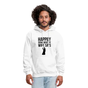 Happily Doing What My Wife Says Men's Hoodie