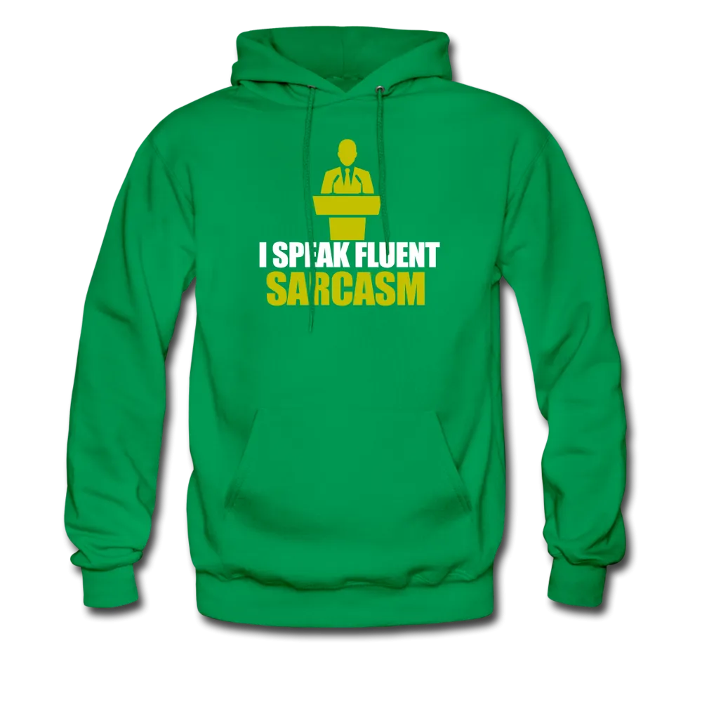 I Speak Fluent Sarcasm Men's Hoodie