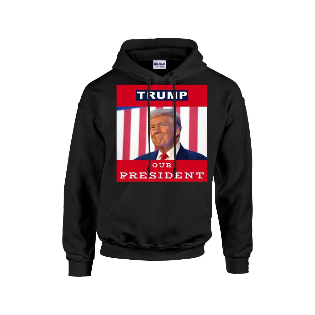 TRUMP -OUR PRESIDENT -Hoodie For The USA |Gildan 18500  -RED BACKGROUND