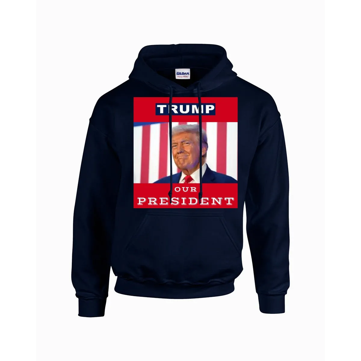 TRUMP -OUR PRESIDENT -Hoodie For The USA |Gildan 18500  -RED BACKGROUND